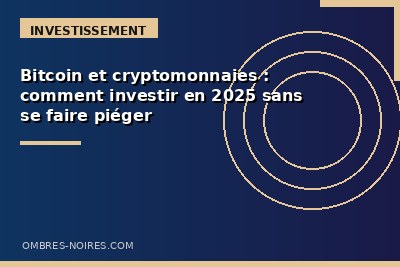 Bitcoin et cryptomonnaies : comment investir en 2025