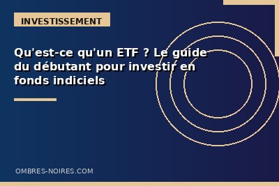 Qu'est-ce qu'un ETF ? Le guide du débutant